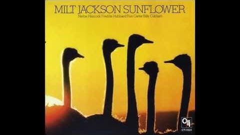 Milt Jackson - Sunflower (full album)