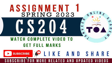 CS204 Assignment No.1 Spring 2023 Solution by Tanveer Online Academy | CS204 Assignment Spring 2023