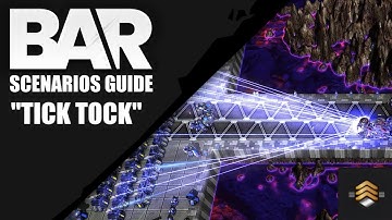 BAR Scenario Guide Part 6 - Tick Tock (Brutal)