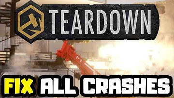 FIX Teardown Crashing, Not Launching, Freezing & Black Screen