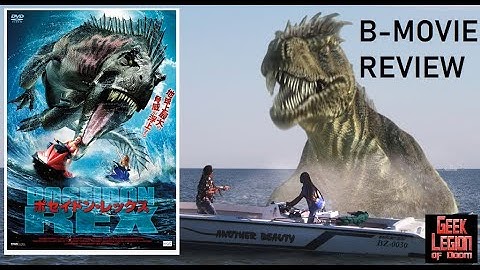 POSEIDON REX  ( 2013 Brian Krause  ) aka DINOSAURUS REX Kaiju Sea Monster B-Movie Review