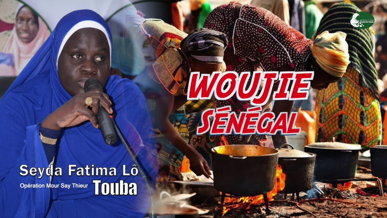 WOUJIE SÉNÉGAL 🇸🇳  SOKHNA FATIMA LÔ BOU TOUBA