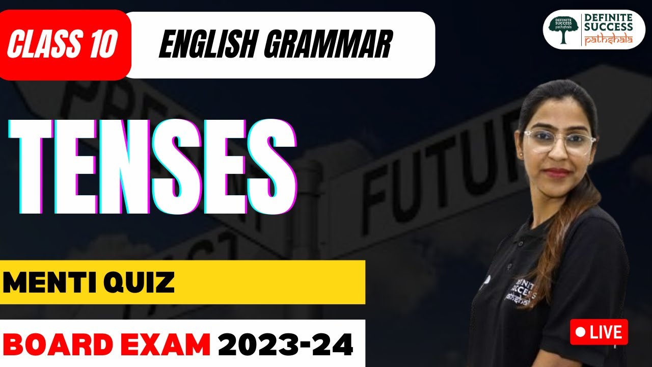 Class 10 English Grammar | Tenses - Menti Quiz | CBSE 2023-34 | By Neha ...