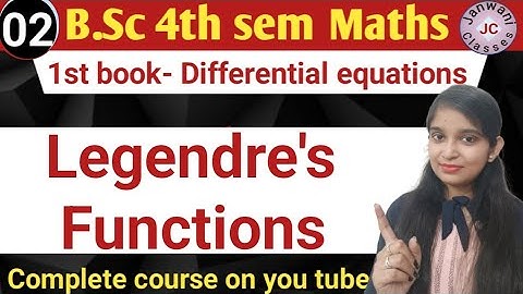B.Sc 4th sem || Legendre
