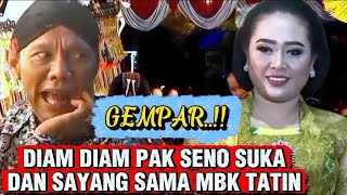Download Lagu Gemparkan penonton, diam diam pak Seno sayang dan suka sama Tatin MP3