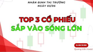 Chứng khoán hôm nay | Nhận định thị trường: Top 3 cổ phiếu test xong đáy sắp tăng mạnh