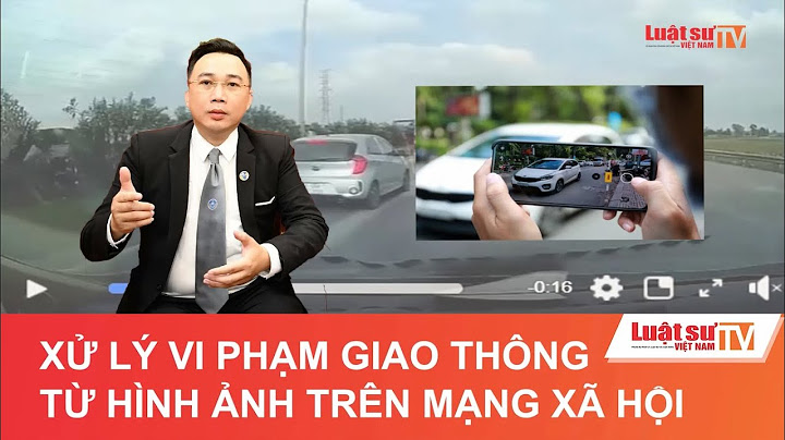 Những lỗi vi phạm giao thông cần hình ảnh năm 2024