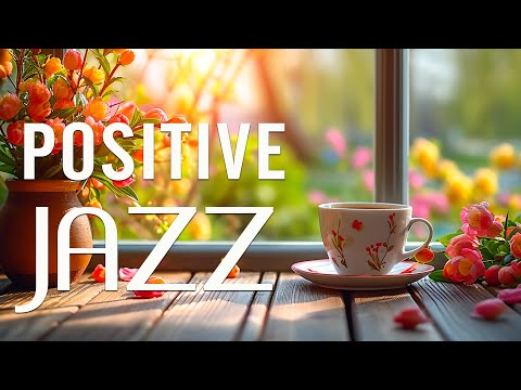 Positive Jazz - Smooth Relaxing January Jazz Music & Sweet Bossa Nova for a Happy Mood