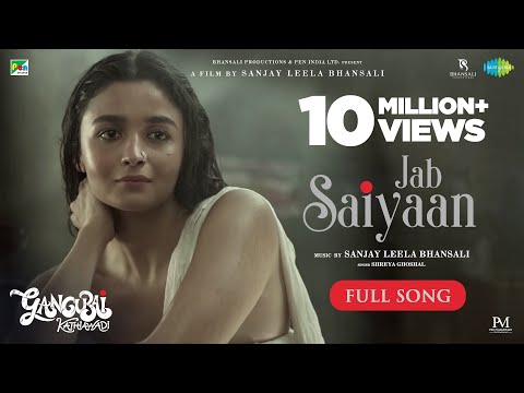 Jab Saiyaan |Full Video| Gangubai Kathiawadi |Sanjay Leela Bhansali| Alia Bhatt |Shreya G|Shantanu M