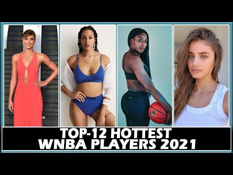 Top 12 Hottest WNBA Players 2021