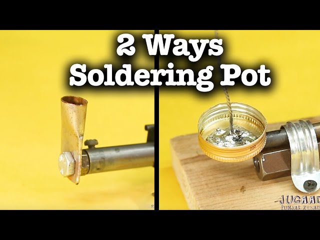 2 Ways to Make Soldering Pot 