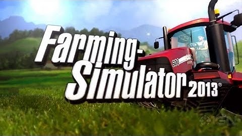 Farming Simulator 2013 Launch Trailer