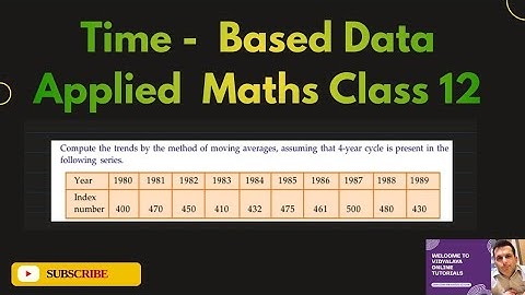 Time - Based Data | Class 12 Applied Maths | 4 - year moving average | CBSE Sample Paper 2025-26