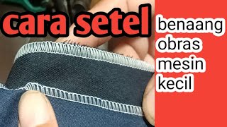 tutorial melebarkan obras kecil