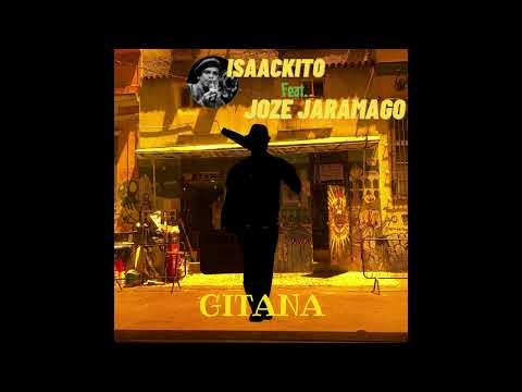 GITANA / Isaackito feat. Joze Jaramago (Audio)