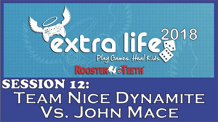 RT Extra Life 2018 - Team Nice Dynamite & AH Vs. J...