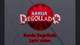 Banda Degollado - La Duda (Letra)