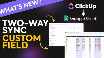Master ClickUp to Google Sheets Two-Way Sync (Custom Fields & Bulk Updates Made Easy!)