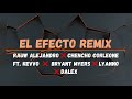 Rauw Alejandro❌Chencho Corleone FT  Kevvo ❌ Bryant Myers❌Lyanno ❌Dalex  -  El Efecto Remix