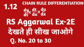 Differentiation chain rule solved exercise 2E RS Aggarwal Q. no. 20 to 30  for class 11 and 12