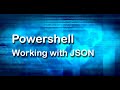 Working with JSON in PowerShell | PowerShell Tutorial