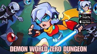 Demon World: Zero Dungeon Gameplay - RPG Game Android screenshot 5