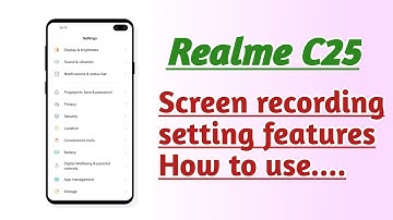 Realme C25 , Screen recording setting features tips and tricks