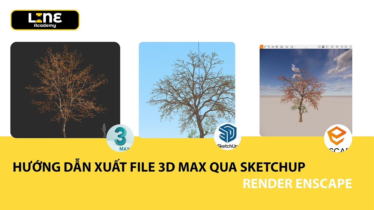 HƯỚNG DẪN XUẤT 3D MAX SANG SKETCHUP RENDER ENSCAPE | LINE Academy - YouTube