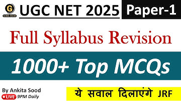 Most 1000+ Expected MCQs for UGC NET Paper 1 | Full Syllabus Revision for June 2025 Preparation