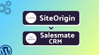Integrating SiteOrigin with Salesmate CRM | Step-by-Step Tutorial | Bit Integrations