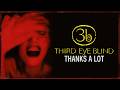 Third Eye Blind - Thanks A Lot (Official Visualizer)
