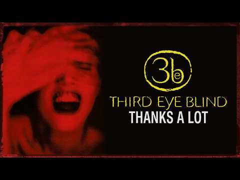 Third Eye Blind - Thanks A Lot (Official Visualizer)