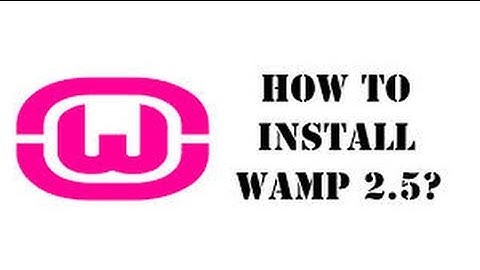 Install Wamp Server ver 2.5 in Windows 7 LOCALHOST
