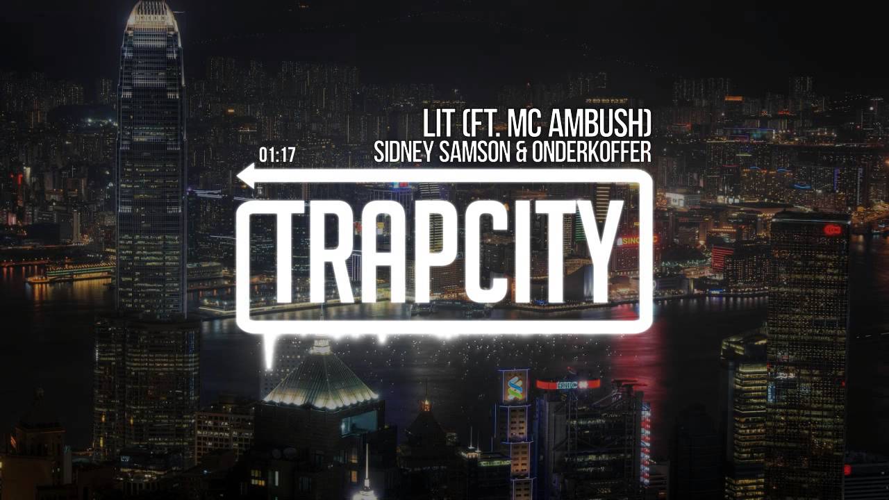 Sidney Samson & Onderkoffer - LIT (ft. MC Ambush)