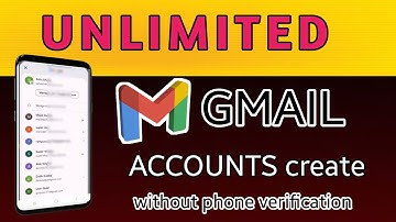 Unlimited Gmail Accounts Without Any Phone Number Verification