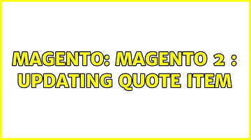 Magento: Magento 2 : Updating quote item (2 Solutions!!)