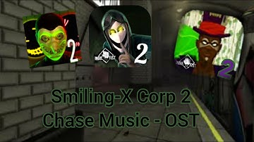 Smiling-X Corp 2: Chase Music Theme - OST