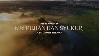 B'ri Pujian & Syukur - PRAISE & WORSHIP AT HOME