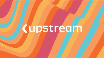 Upstream 2024 | Welcome to Upstream 2024: Unusual ideas to solve the usual problems