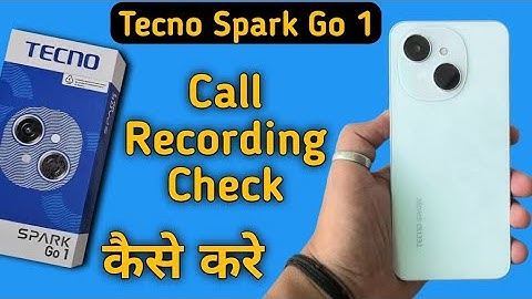 Tecno Spark Go 1 call recording kaha save hota hai, how to see recorded calls in tecno, call recordi