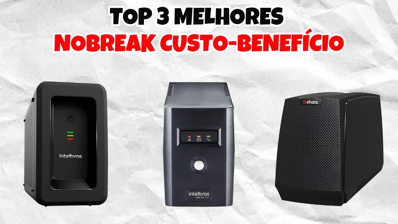 QUAL O MELHOR NOBREAK de 2025? - Análise dos TOP 3 Nobreaks - Onde ...