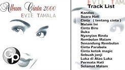 EVIE TAMALA | Album Cinta 2000  - Durasi: 1:13:49. 