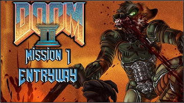 DOOM II Map 1: Entryway
