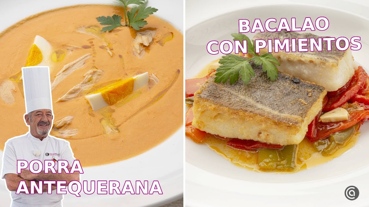 PORRA ANTEQUERANA y BACALAO con pimientos // Recetas tradicionales de la mano de Arguiñano
