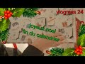  vlogmas 24  joyeux noel et fin du calendrier 