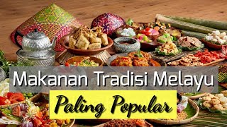 Makanan Tradisi Melayu Paling Popular