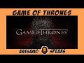 Awesamo speaks  game of thrones