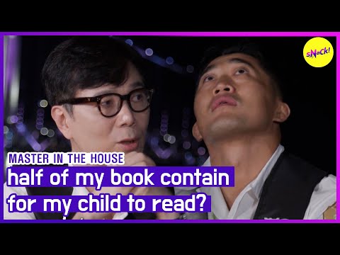 [HOT CLIPS] [MASTER IN THE HOUSE] half of my book containfor my child to read?(ENGSUB)