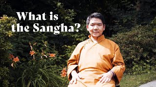 What is the Sangha? | Serkong Rinpoche