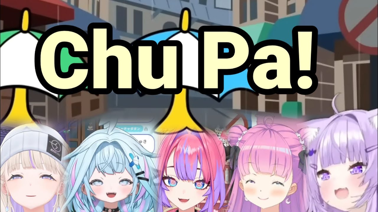 These girls just want to Chu Pa!